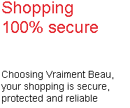 Your shopping is secure, protected and reliable