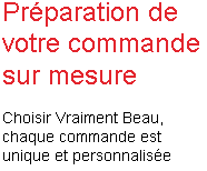 Choisir Vraiment Beau, votre commande de luminaire est unique et personnalisée